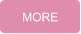 MORE