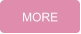 MORE