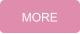 MORE
