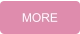 MORE