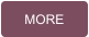 MORE