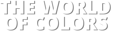THE WORLD  OF COLORS